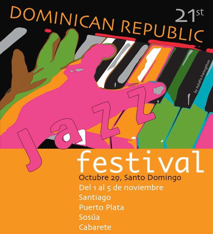  Del 29 de octubre al 5 de noviembre XXI edición Dominican Republic Jazz Festival