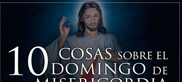  10 cosas que debes saber sobre el Domingo de la Divina Misericordia