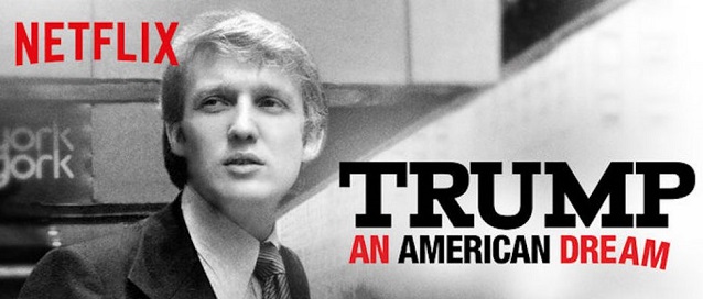  Una serie para personas inteligentes: “Trump: An American Dream” original de Netflix *Trailer