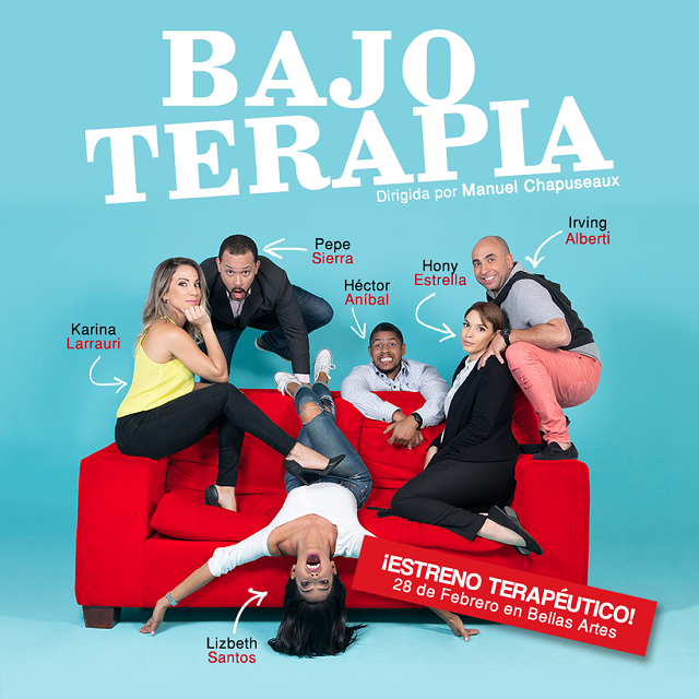  Obra teatral “Bajo Terapia” regresa con elenco de primera a Bellas Artes el 28 de febrero