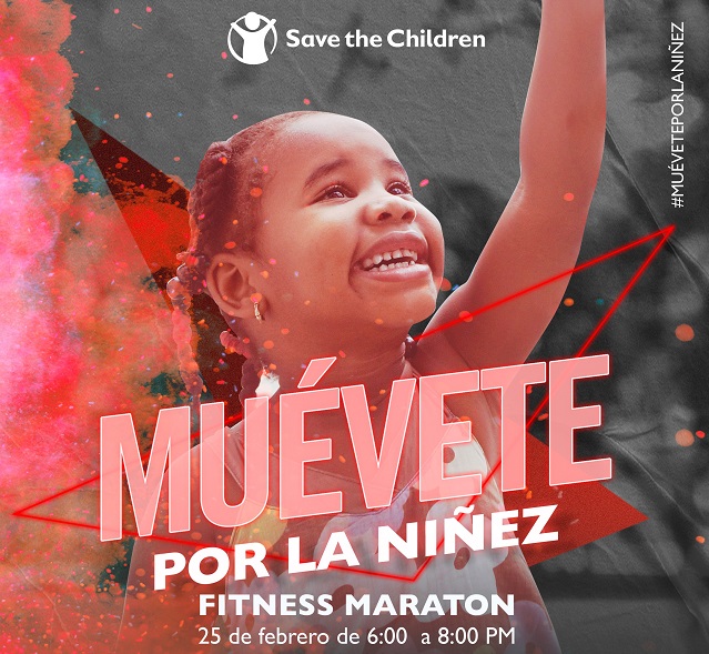  Save The Children realizará “Muévete por la niñez” Fitness Marathon