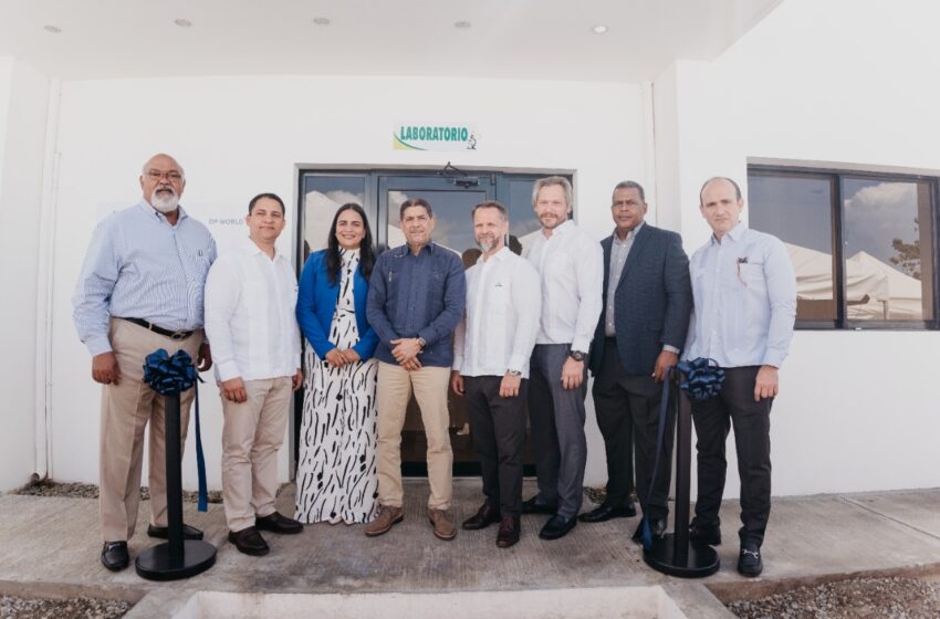  Ministerio de Agricultura inaugura Laboratorio de Sanidad Vegetal en las instalaciones de DP World Caucedo