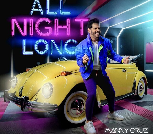  Manny Cruz lanza merengue “All Night Long” de Lionel Richie