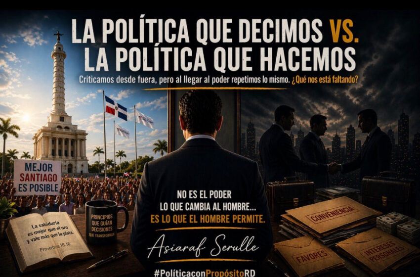  La política que decimos vs. la política que hacemos